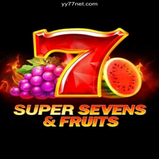 Exploring the Thrills of 7SuperSevensFruits at YY77 Oficial 💯️